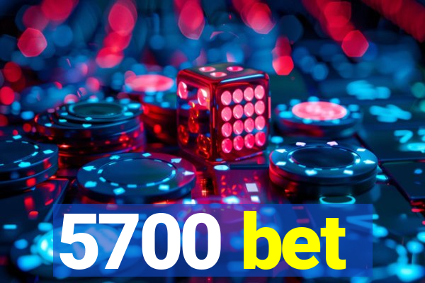 5700 bet